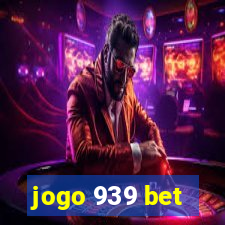 jogo 939 bet